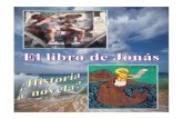 ¿QUIÉN HA ESCRITO EL LIBRO DE JONÁS? · 2011. 12. 21. · El libro de Jonás, tal como se puede leer hoy entre los demás escritos proféticos de la Biblia, es sin duda una de