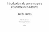Introducción a la economía para estudiantes secundarios ...econweb.umd.edu/~galiani/files/intro-economia/clase-8-econ-pol.pdf · •Suponga que existe un productor, P, y un gobierno,