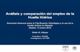 Análisis y comparación del empleo de la Huella Hídrica...Concepto de la huella hídrica [Hoekstra et al., 2011] ÀLa HH es un indicador del uso del agua que incluye tanto el uso