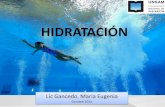 HIDRATACIÓN - WordPress.com · 2013. 11. 18. · Evaluación del estado de hidratación Mejor técnica: sensible, práctica, de bajo costo y poca experiencia para llevarla a cabo