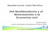 Del Neoliberalismo y el Neoestatismo a la Economía civil · 2015. 5. 8. · Islas de economía civil en todo el mundo: varias regiones norteamericanas, áreas del norte de Europa,