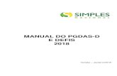 MANUAL PGDAS-D 2018 V4 - LegalmaticPara os períodos de apuração de 2015 até 2017, consultar o MANUAL DO PGDAS-D e DEFIS – 2015 a 2017. 1.2 – OBJETIVOS DO PROGRAMA Declarar