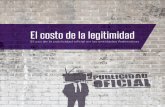 El costo de la legitimidad - Publicidad Oficial en México · En la pasada elección presidencial, la publicidad oficial volvió a ocupar el primer plano de la vida política del