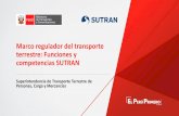 Marco regulador del transporte terrestre: Funciones y ......1. Constitución Política del Perú. 2. Ley General de Transporte y Tránsito, Ley N° 27181. 3. La Ley N° 29380, Ley