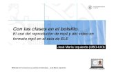 El uso del reproductor de mp4 y del vídeo en formato mp4 ... c909fa2d-93f8... El uso del reproductor de mp4 y del vídeo en formato mp4 en el aula de ELE José María Izquierdo (UBO-UiO)