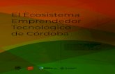 El Ecosistema Emprendedor Tecnológico de Córdoba · 2020. 10. 6. · Guía del emprendedor tecnológico de Córdoba / Luciano Crisafulli / Daniel Antonio Parisi - 1a ed adaptada.