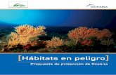 Hábitats en peligro - Oceana · 2020. 8. 4. · El establecimiento de un convenio de colaboración a través del Departamento de Estudios y Proyectos de la Fundación Biodiversidad