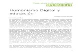 Humanismo Digital y educación - Areandina · 2020. 12. 12. · Observatorio de Humanismo Digital 1 Humanismo Digital y educación Ricardo Arrubla Sánchez INTRODUCCIÓN. La investigación