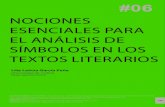 NOCIONES ESENCIALES PARA EL ANÁLISIS DE ......126 Nociones esenciales para el análisis de símbolos en los textos literarios - Lilia Leticia García Peña 452ºF. #06 (2012) 124-138.