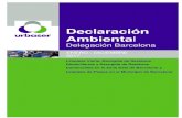 Declaración Ambiental - Urbaser · 2018. 12. 5. · Declaración Ambiental Enero - 4Diciembre 2017 Delegación Barcelona 2 Descripción de la Delegación Barcelona 2.1. Presentación