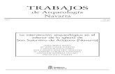 TRABAJOS - Dialnet · 2012. 6. 18. · TRABAJOS de Arqueología Navarra 2011 Nº 23 separata La intervención arqueológica en el interior de la iglesia de San Saturnino de Artajona