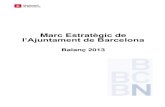Marc Estratègic de l’Ajuntament de Barcelona · 2014. 9. 9. · Marc Estratègic de l’Ajuntament de Barcelona. Balanç 2013 2 Índex Presentació.....3 01- Estat de la ciutat