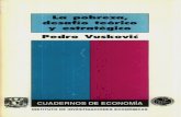 Por Pedro VuskoviE - UNAMru.iiec.unam.mx/1340/1/LaPobrezaDesafioTeorico.pdf · libro Pobreza y desigualdad en América Latina. Y puede decirse que los escritos de la presente obra