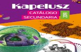 CATÁLOGO SECUNDARIA 2019 - Editorial Kapelusz · 2019. 3. 27. · CATÁLOGO 2019 SECUNDARIA. ada a erie a Libro digital Plataforma Material descargable. Actividades interactivas.