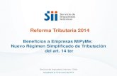 Reforma Tributaria 2014 · Nuevo Régimen Simplificado de Tributación del art. 14 ter Reforma Tributaria 2014 Actualizado al 13 de enero de 2015 Servicio de Impuestos internos, Chile.