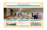 Donostia · 2012. 4. 24. · Hospital Universitario Donostia 3 agurra Gure aldizkariak gero eta lekuko gehiagoren berri ema-ten du. Ale honetan Donostia Unibertsitate Ospitaleko jarduera