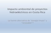 Impacto ambiental de proyectos hidroeléctricos en Costa RicaAlteraciones en las comunidades de peces, crustáceos y macroinvertebrados Mortalidad de peces y macroinvertebrados en