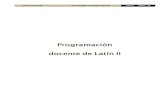 Programación docente de Latín II · Expresiones latinas incorporadas a la lengua coloquial y a la literaria. e. Etimología y origen de las palabras de la propia lengua. DPTO. DE