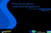 AJUSTAR LOMO Protocolos · 2019. 4. 11. · 2014 Protocolos odontológicos Salud Bucal AJUSTAR LOMO MSP_Portada GPC BUCALProtocolos Odontológicos_19052014.pdf 1 19/05/14 16:52