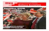 Zapatero 2008, la mirada positiva€¦ · visión de Zapatero sobre España: “En este país hay pluralidad ideológica y diver-sidad. Nuestro proyecto ase-gurará la convivencia