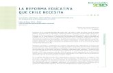La RefoRma educativa que chiLe necesita - MAPEALmapeal.cippec.org/wp-content/uploads/2014/05/La-re...Como lo planteó el estadista irlandés Edmund Burke en el siglo XVIII: “Ningún