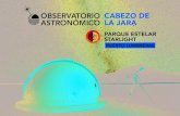 OBSERVATORIO CABEZO DE ASTRONÓMICO LA JARA · 2019. 4. 8. · PARQUE ESTELAR STARLIGHT PUERTO LUMBRERAS OBSERVATORIO ASTRONÓMICO. UN ENCLAVE PERFECTO PARA LA OBSERVACIÓN El Observatorio