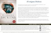 El enigma Dickens - Almuzara libros · 2018. 10. 24. · El enigma Dickens Una historia entre el mundo victoriano y el actual. Espiritismo, mesmerismo y casas encantadas, entre la