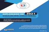 DIPLOMADO DE 2021 EDUCACIÓN EMOCIONAL · 2020. 12. 3. · de las emociones en la relación consigo mismo y los demás, es realizar un trabajo teórico-práctico que permita vincularse