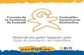 Consejo de Euskadiko la Juventud Gazteriaren de Euskadi … · 2016. 7. 21. · Pizarra-papelógrafo, mesa plegable, sillas plegables. SorGAiLU ELEKtriKoAK GEnErADorES ELÉCtriCoS
