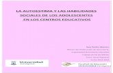 LA AUTOESTIMA Y LAS HABILIDADES SOCIALES DE LOS … · 2014. 11. 28. · Relación entre la autoestima de los adolescentes con sus habilidades sociales en los centros educativos.