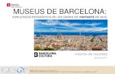 MUSEUS DE BARCELONA...de visitants de setze museus de la ciutat de Barcelona durant el 2016, encarregat a GESOP per l’Institutde Cultura de Barcelona, amb l’objectiude conèixer