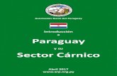 Introducción a Paraguay · 2017. 5. 23. · Nº2 Productor de Stevia Nº6 Productor de Soja Nº16 Productor de Carne bovina Además, Paraguay es el país de origen de: Yerba Mate