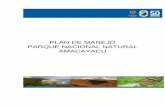PLAN DE MANEJO PARQUE NACIONAL NATURAL AMACAYACU · 2016. 11. 3. · La mayor parte del área presenta suelos ácidos, moderadamente evolucionados, que incluyen un complejo de los