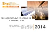 PRESUPUESTO DE EGRESOS DE LA FEDERACIÓNoptisnte.mx/wp-content/uploads/2014/07/OPTI-PEF-2014-1.pdf · 2014. 7. 17. · AMPLIACIONES PEF 2014 7 MO Programa Presupuestal (PP) Ampliación