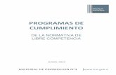 PROGRAMAS DE CUMPLIMIENTO - FNE Chile€¦ · II. Qué es un Programa de Cumplimiento 6 III. Requisitos esencial es de un Programa de Cumplimiento 7 1. Compromiso real para cumplir