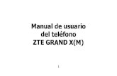 Manual de usuario del teléfono ZTE GRAND X(M)download.ztedevice.com/UpLoadFiles/product/550/3503/... · 2016. 8. 11. · Este dispositivo puede generar una luz brillante o con destellos.