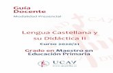 Guía Docente - UCAVILA · 2020. 12. 1. · Guía Docente de Lengua Castellana y su Didáctica II . 5 CG-4. Diseñar y regular espacios de aprendizaje en contextos de diversidad y