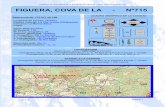 Catálogo de Cavidades de la Provincia de Alicante FIGUERA ... · Fue explorada como ente espeleológico en 2009 por el equipo de trabajo del CATA R. Pla y F. Pavía sin que se alzaran