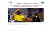 PRC - Comisión de Arbitraje y Reglas de Juego IHF Catálogo ... · Federación Internacional de Handball PRC - Comisión de Arbitraje y Reglas de Juego Pág. 2 CATÁLOGO DE PREGUNTAS