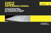 CORTE PENAL INTERNACIONAL - Amnesty International · Corte, los que tienen la obligación primaria de hacer comparecer ante la justicia a los autores de genocidio, crímenes de lesa