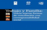 Trabajo y Familiacedoc.inmujeres.gob.mx/documentos_download/101161.pdf · 2014. 3. 21. · Trabajo y familia: Hacia nuevas formas de conciliación con corresponsabilidad social Santiago,