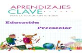 Preescolar - Miss Clasecitas · fundamento para establecer los propósitos de la educación preescolar, cuyo logro será posible mediante la intervención sistemática de la educadora.