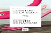 Horacio Quiroga CUENTOS DE LA SELVA - eti26.com · Cuentos de la selva y Cuento de Navidad Este libro es una producción del Ministerio de Educación de la Provincia de Santa Fe.
