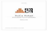 RoCa Retail Retail... · 2019. 1. 8. · RoCa Retail / Principales funcionalidades. 18 Fácilmente define los lineamientos para los descuentos Puedes definir un esquema de descuentos