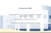 Proyecto: SIB2 - ITSONbiblioteca.itson.mx/proyecto_sib2/PPT_SIB2_Navojoa.pdf · 2011. 10. 22. · Proyecto: SIB2 Implementación del nuevo sistema de información para las Bibliotecas