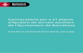 Convocatòria per a 27 places d’Ajudant de serveis auxiliars de …...perquè demani a la Generalitat de Catalunya l’informe favorable, conegut com a dictamen EVO, que valora la