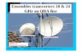 Ensembles transverters 10 & 24 GHz au QRA fixef1chf.free.fr/F5DQK/6_Transverters/Transverters 10 et 24 GHz F5DQK… · GHz au QRA fixe 10 GHz Sodielec Ǿ74 24 GHz Sodielec Ǿ48 Release