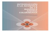 Introducción a la acústica de la bandola andina colombiana · Introducción a la acústica de la bandola andina colombiana Sara Elena Rodríguez, Nicolás Guarín. 113. INTRODUCCIÓN.