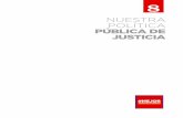 NUESTRA POLÍTICA PÚBLICA DE JUSTICIAacmineria.com.co/.../normativas/8._mejorjusticia.pdf · Descongestionar y mejorar el acceso a la justicia a través de un plan intensivo para