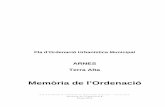 Arnes, Terra Alta - Memòria de l’Ordenació Memoria... · 2013. 4. 26. · Pla d’Ordenació Urbanística Municipal d’Arnes – Terra Alta Memòria de l’Ordenació 5 Gener